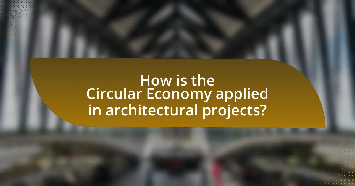 How is the Circular Economy applied in architectural projects?