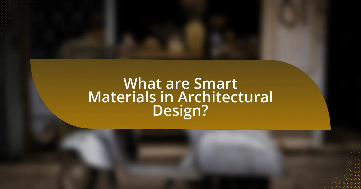 What are Smart Materials in Architectural Design?